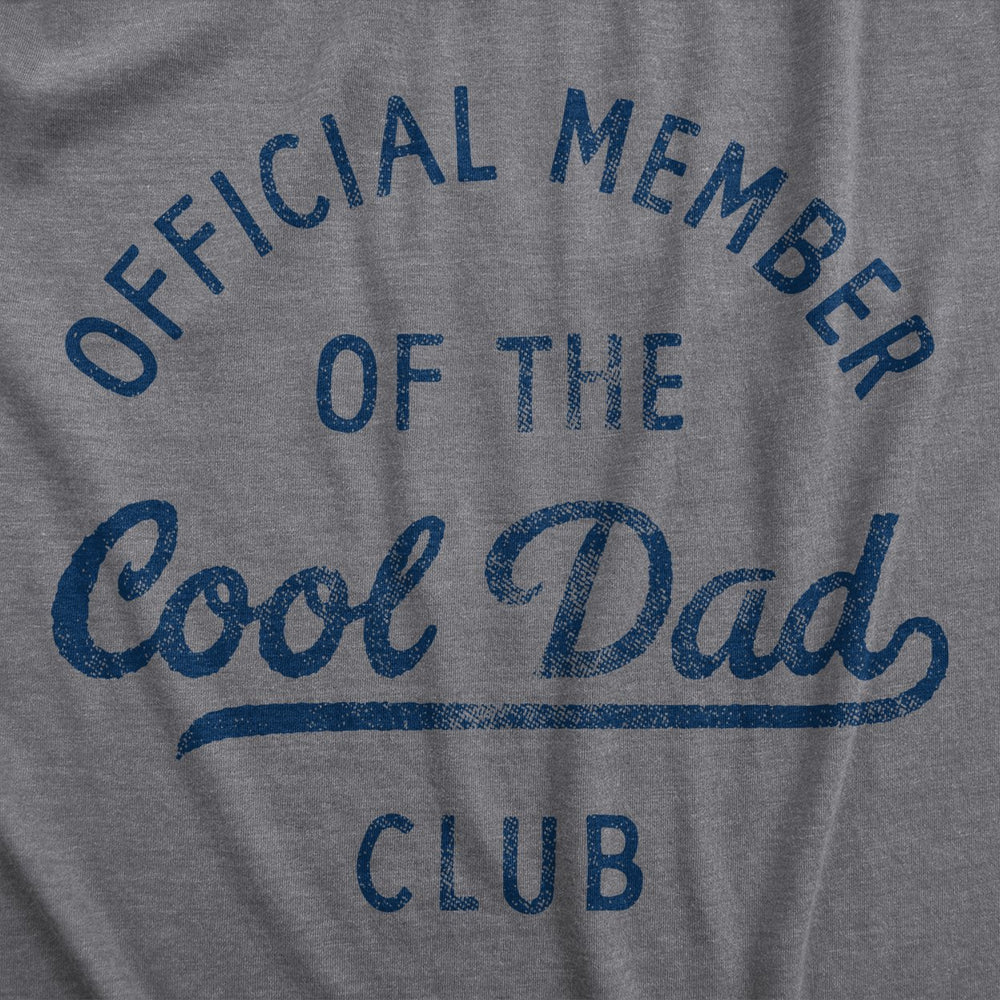 Mens Official Member Of The Cool Dad Club T Shirt Funny Fathers Day Gift Tee For Guys Image 2