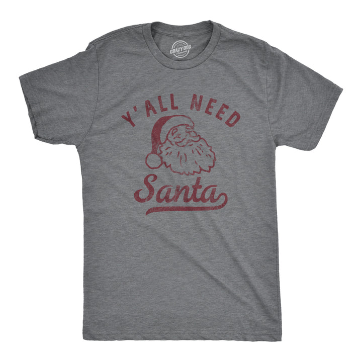 Mens Yall Need Santa T Shirt Funny Xmas Party Jesus St Nicholas Lovers Tee For Guys Image 1