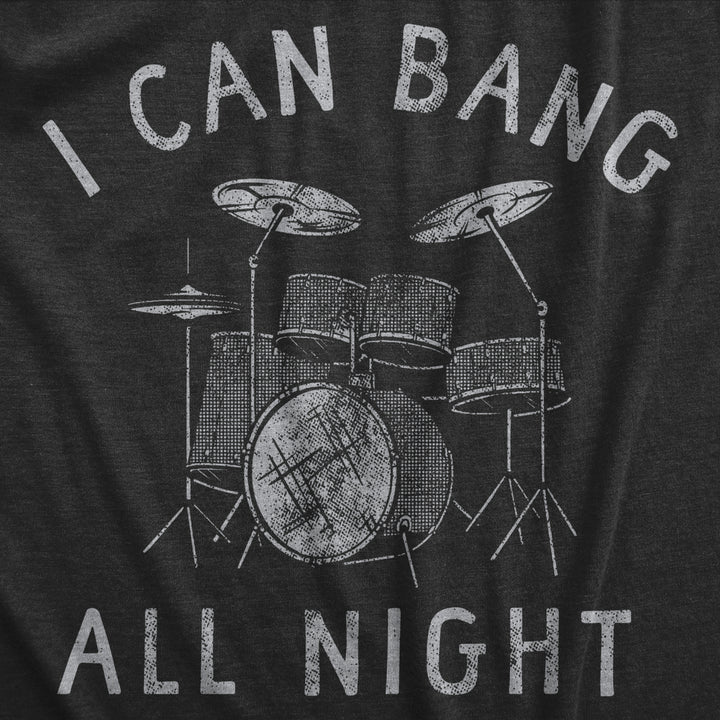 Mens I Can Bang All Night T Shirt Funny Sex Drummer Joke Tee For Guys Image 2