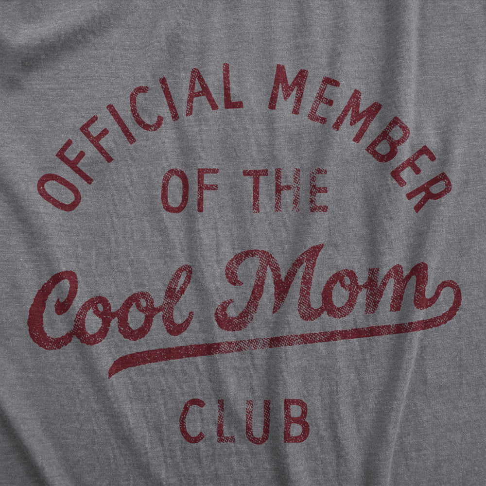 Womens Official Member Of The Cool Mom Club T Shirt Funny Mothers Day Gift Tee For Ladies Image 2