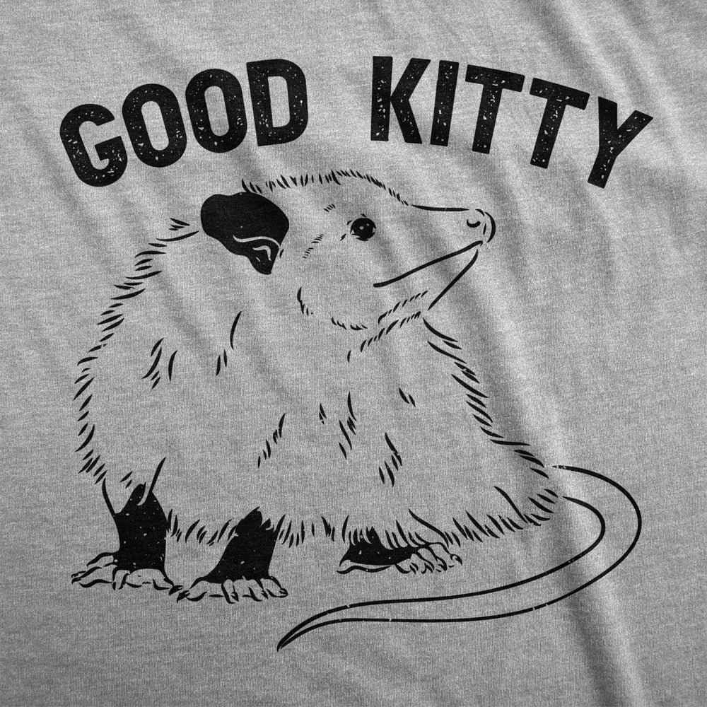 Mens Good Kitty T Shirt Funny Cute Opossum Kitten Joke Tee For Guys Image 2