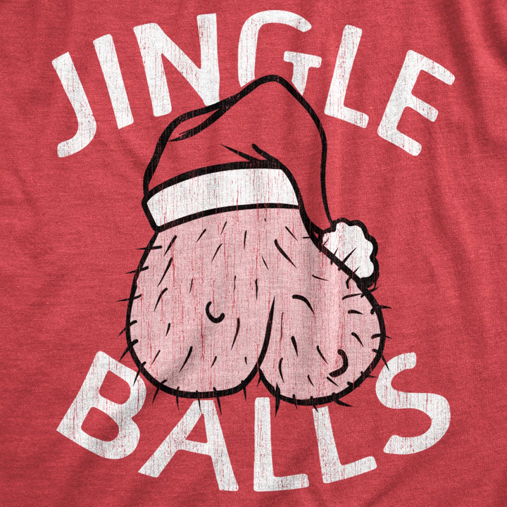 Mens Jingle Balls T Shirt Funny Innapropriate Dirty Xmas Testicles Joke Tee For Guys Image 2