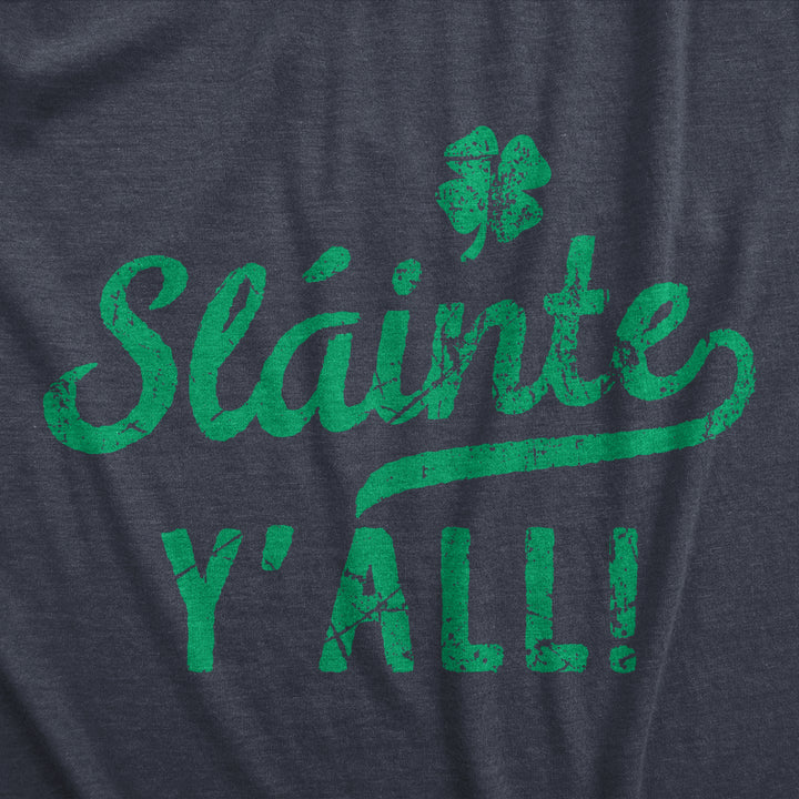 Mens Slainte Yall T Shirt Funny St Paddys Day Parade Good Health Toast Tee For Guys Image 2