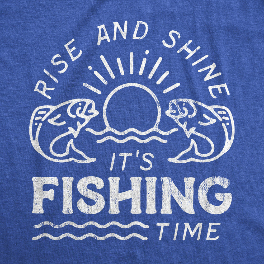 Mens Rise And Shine Its Fishing Time T Shirt Funny Fisherman Tee For Guys Image 2