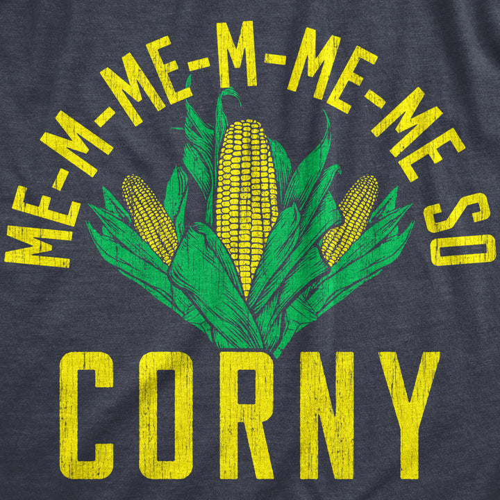 Mens Me So Corny T Shirt Funny Ear Of Corn Sex Joke Tee For Guys Image 2