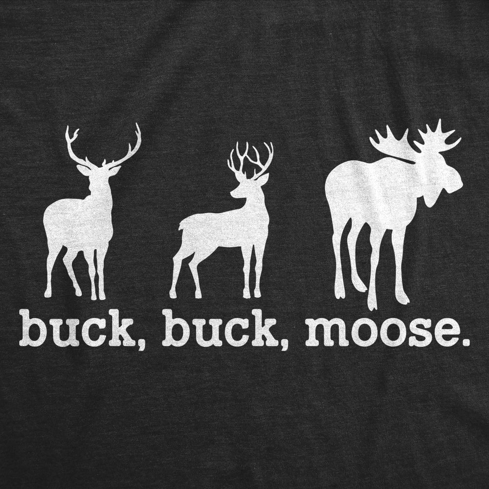 Mens Buck Moose T Shirt Funny Deer Hunting Elk Hunter Joke Tee For Guys Image 2