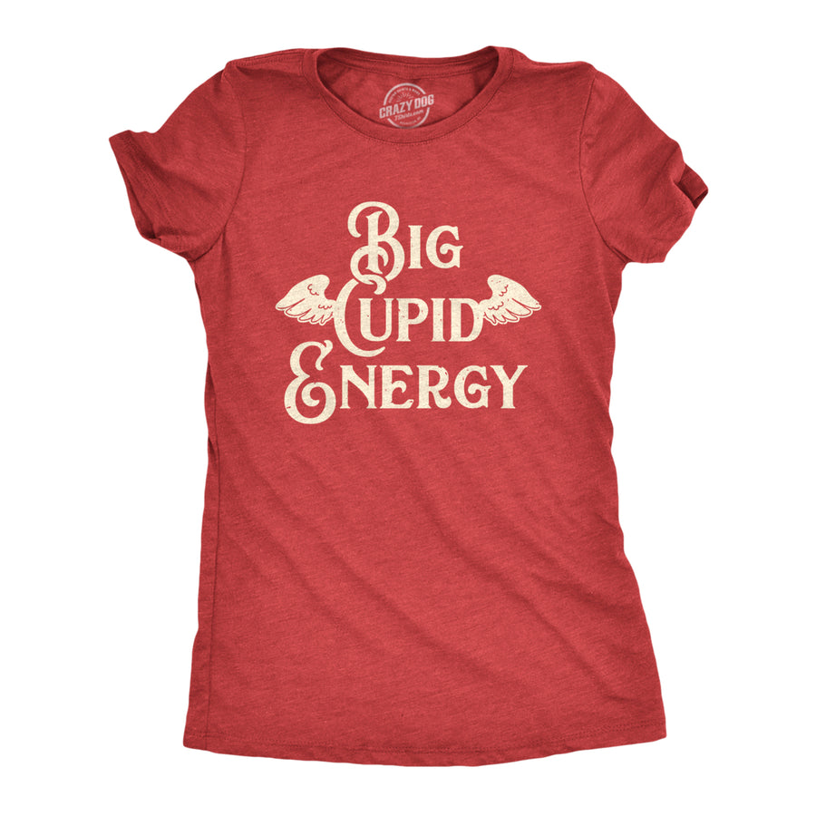 Womens Big Cupid Energy T Shirt Funny Valentines Day Novelty Tee for Women Image 1