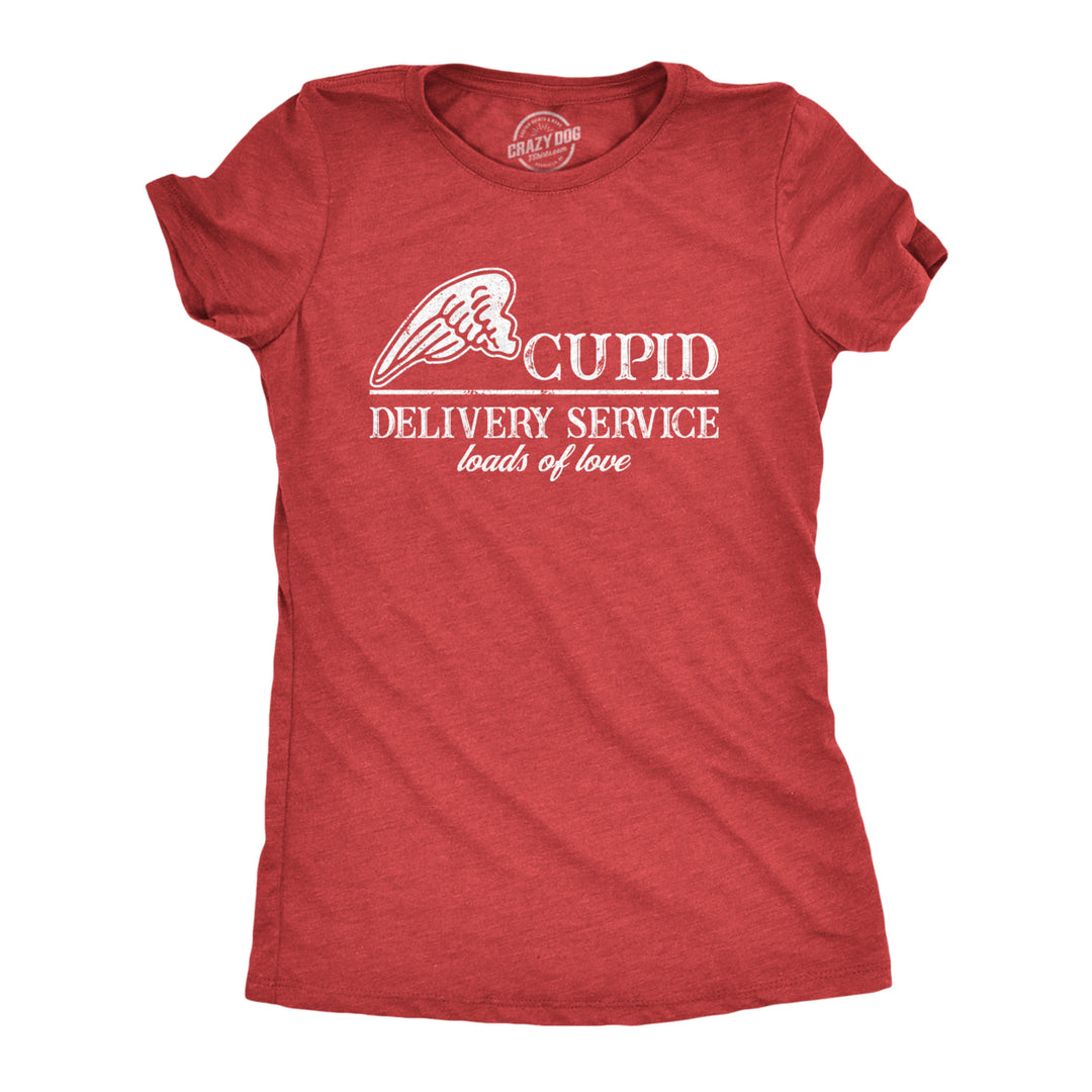 Womens Cupid Delivery Service Loads Of Love Funny Valentines Day T Shirts Image 1