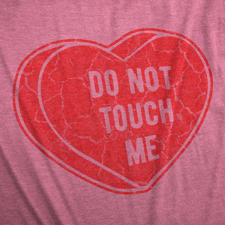 Womens Dont Touch Me T Shirt Funny Valentines Day T Shirt for Women Image 2