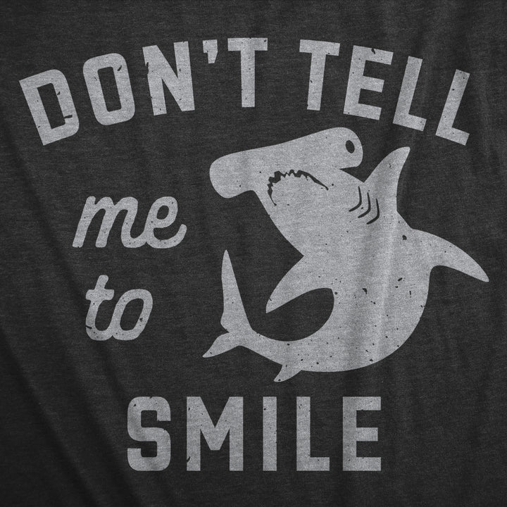 Womens Dont Tell Me To Smile T Shirt Funny Hammerhead Shark Frowning Joke Tee For Ladies Image 2