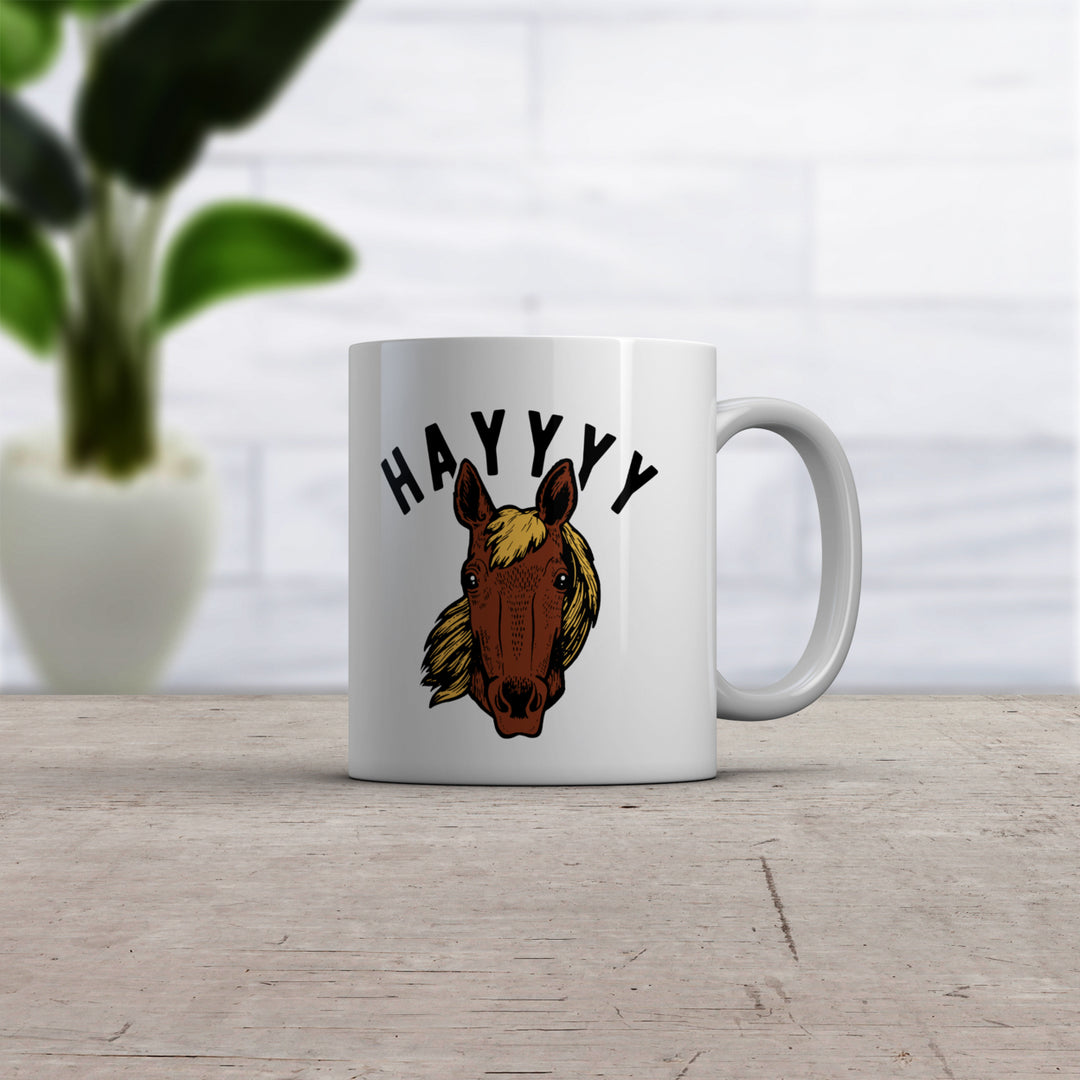 Hayyyy Horse Mug Hay Is For Horses Hello Sarcastic Hilarious Graphic Novelty Cup-11oz Image 2