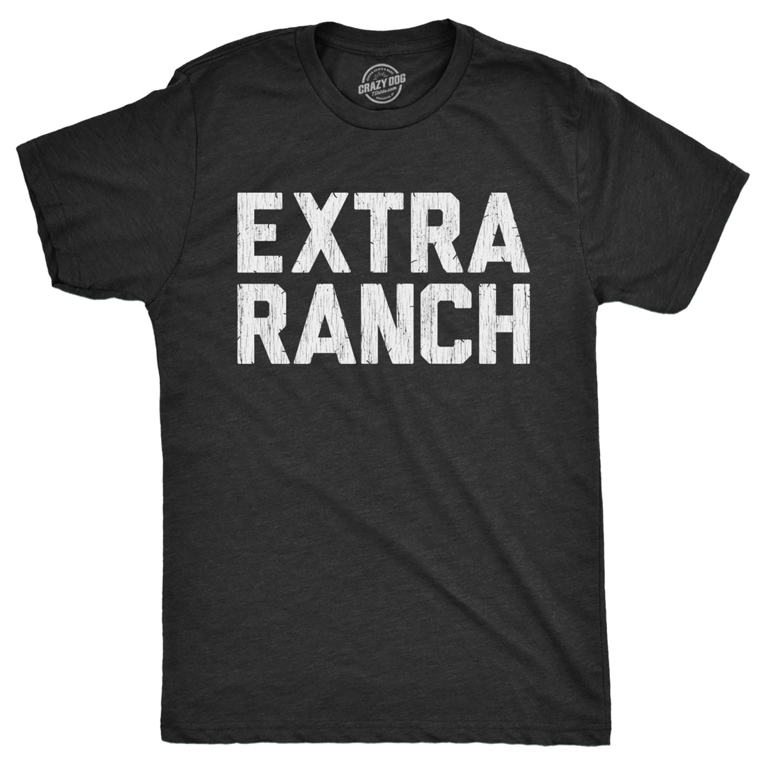 Mens Extra Ranch T Shirt Funny Dipping Sauce Buffalo Wings Dressing Lovers Tee For Guys Image 1