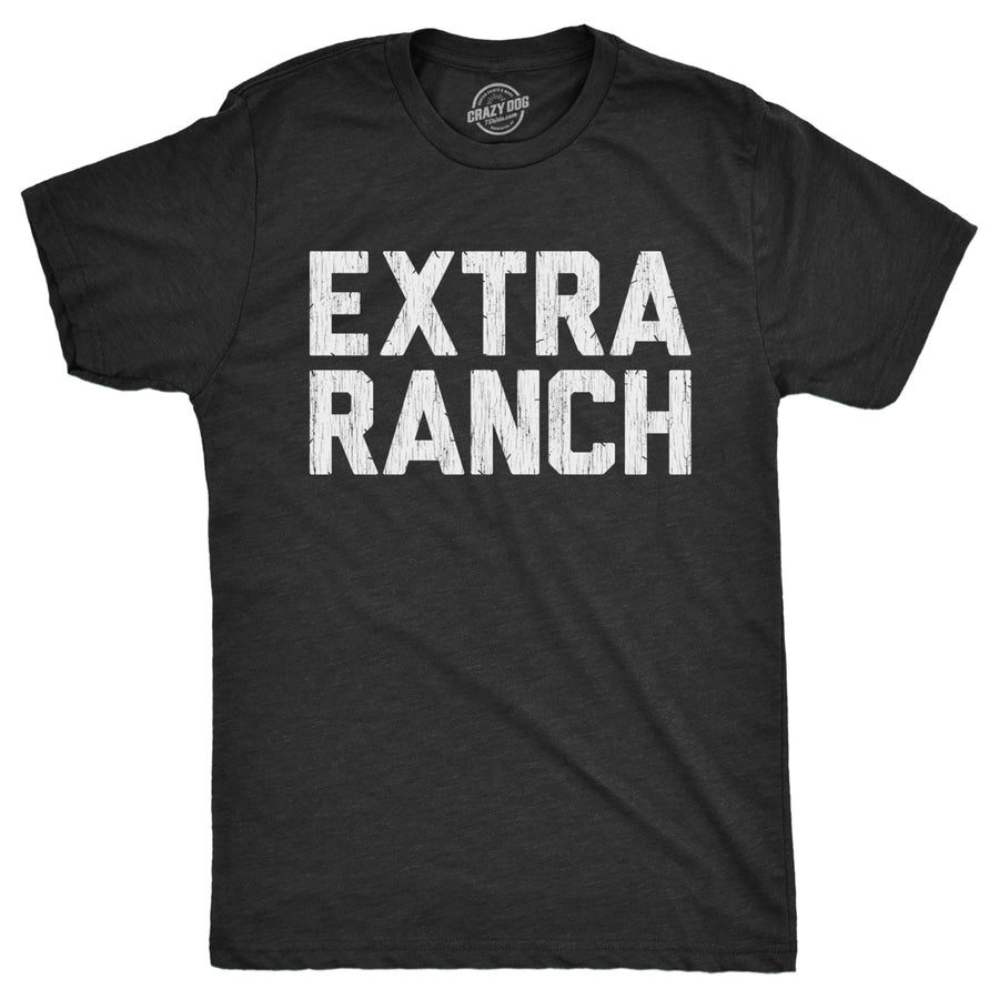 Mens Extra Ranch T Shirt Funny Dipping Sauce Buffalo Wings Dressing Lovers Tee For Guys Image 1