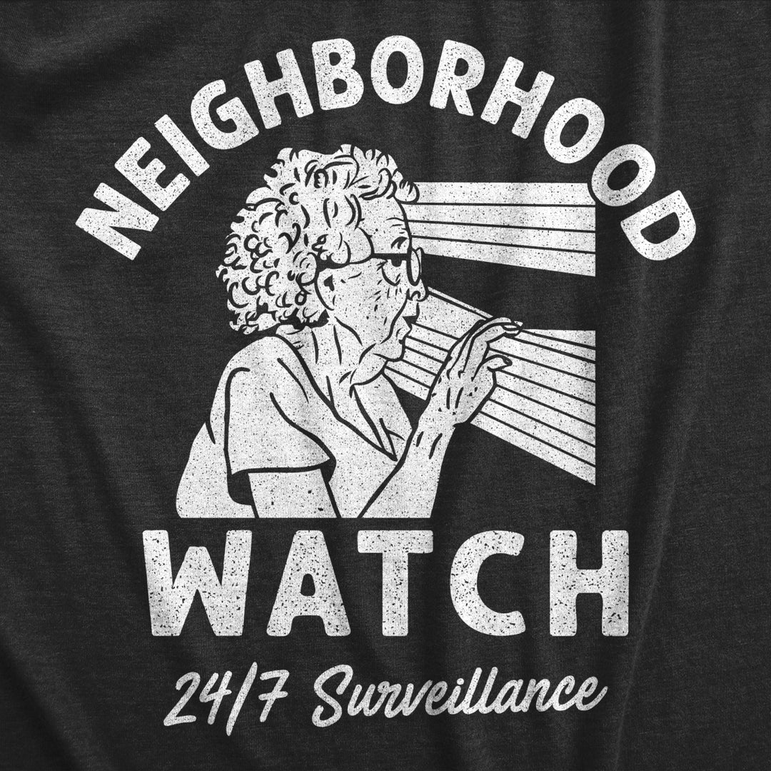 Womens Neighborhood Watch T Shirt Funny Elderly Lookout Surveillance Joke Tee For Ladies Image 2