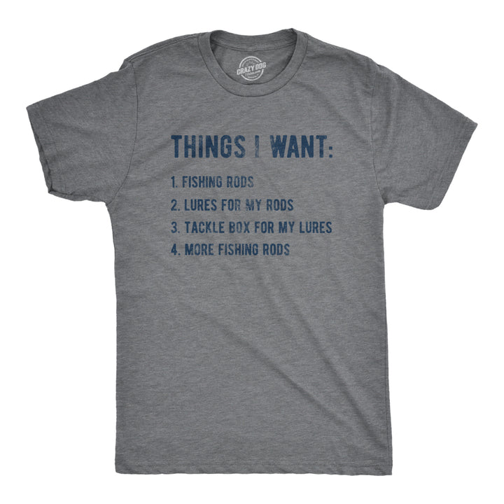 Mens Things I Want List Fishing T Shirt Funny Fisherman Checklist Joke Tee For Guys Image 4