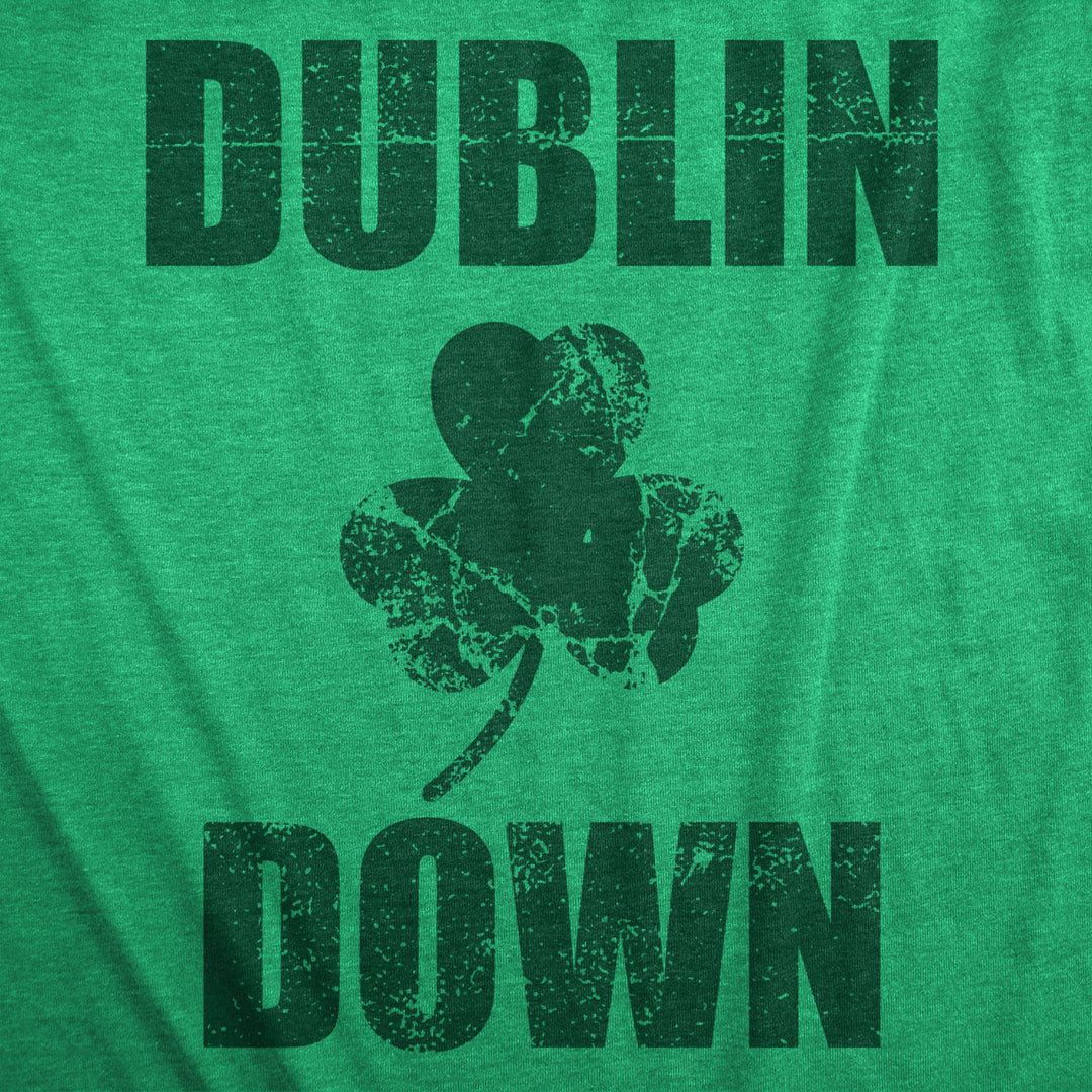 Womens Dublin Down St Patricks Day T Shirt Funny Tee For Ladies Image 2