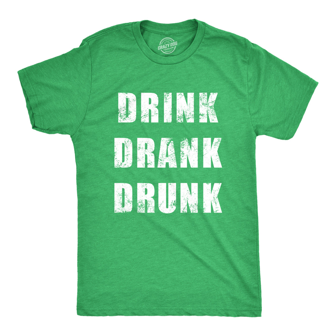 Mens Drink Drank Drunk Funny St Patricks Day T Shirts Drinking Tee For Guys Image 1