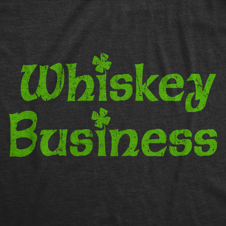 Mens Whiskey Business Funny Drinking T Shirt St Patricks Day Tee For Guys Image 2