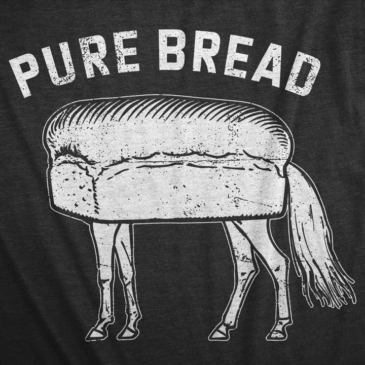 Womens Pure Bread T Shirt Funny Horse Loaf Joke Tee For Ladies Image 2