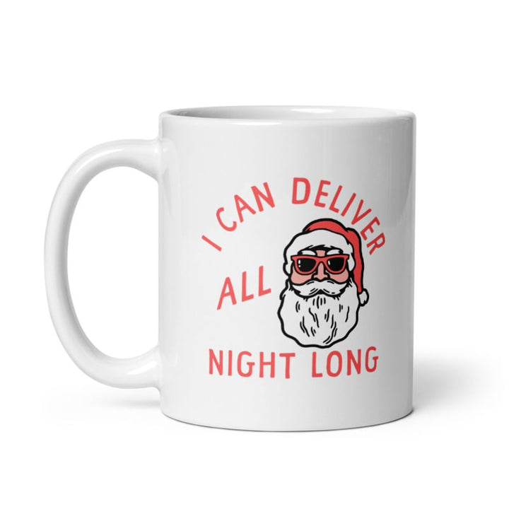 I Can Deliver All Night Long Mug Funny Christmas Party Santa Sex Joke Cup-11oz Image 1