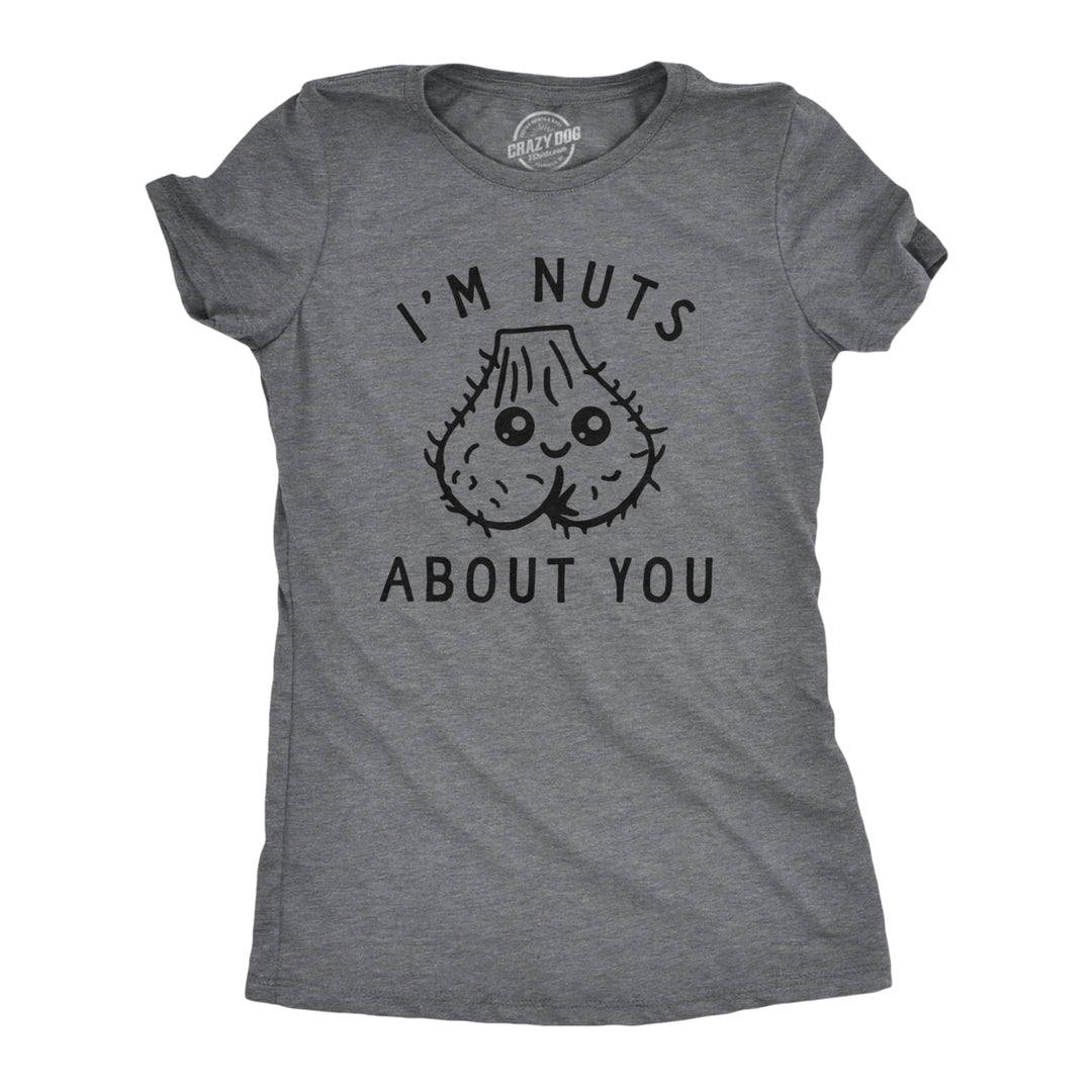 Womens Im Nuts About You T Shirt Funny Hairy Ball Sack Joke Tee For Ladies Image 1