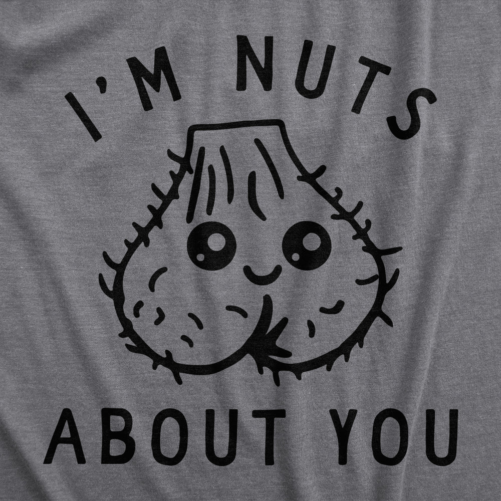 Womens Im Nuts About You T Shirt Funny Hairy Ball Sack Joke Tee For Ladies Image 2