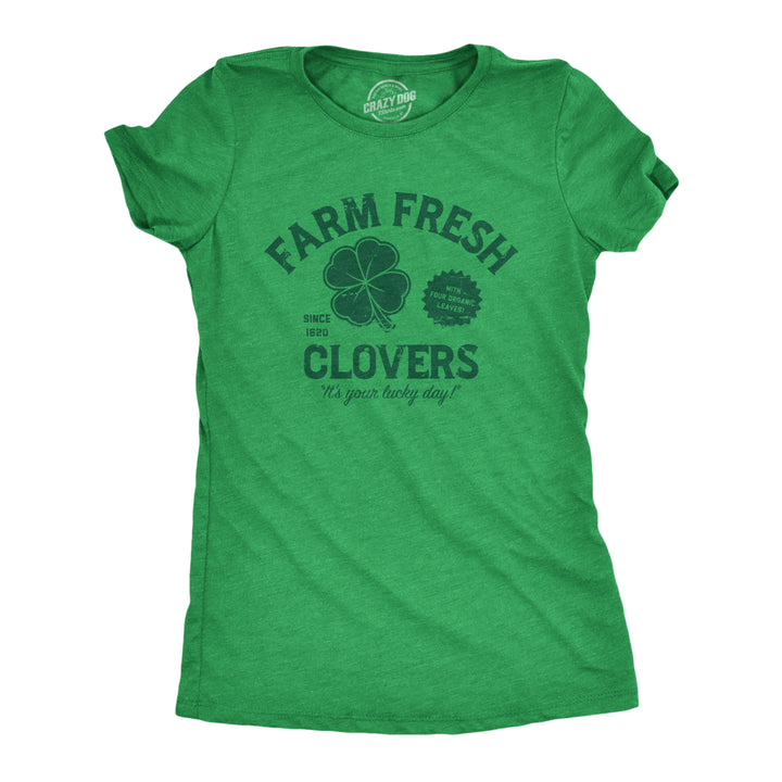 Womens Funny T Shirts Farm Fresh Clovers St Patricks Day Novelty Tee For Ladies Image 1