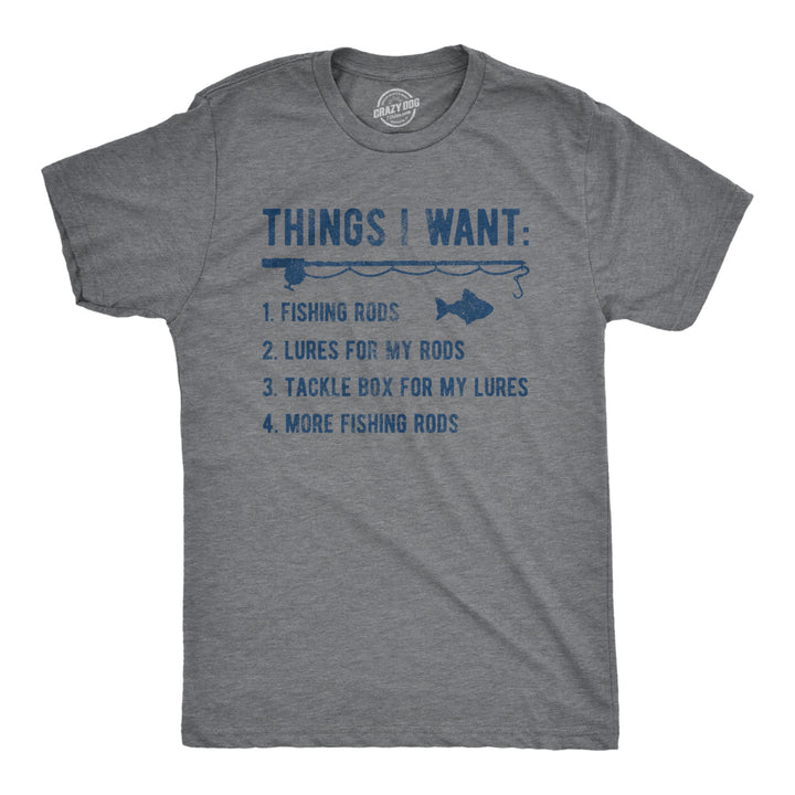 Mens Things I Want List Fishing T Shirt Funny Fisherman Checklist Joke Tee For Guys Image 1