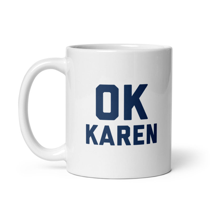 OK Karen Mug Funny Speak To The Manger Novelty Cup-11oz Image 1