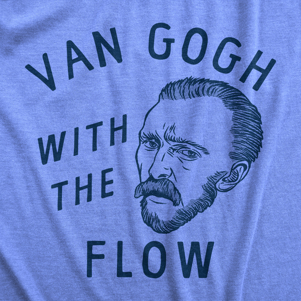 Mens Van Gogh With The Flow T Shirt Funny Painter Vincent Artist Tee For Guys Image 2