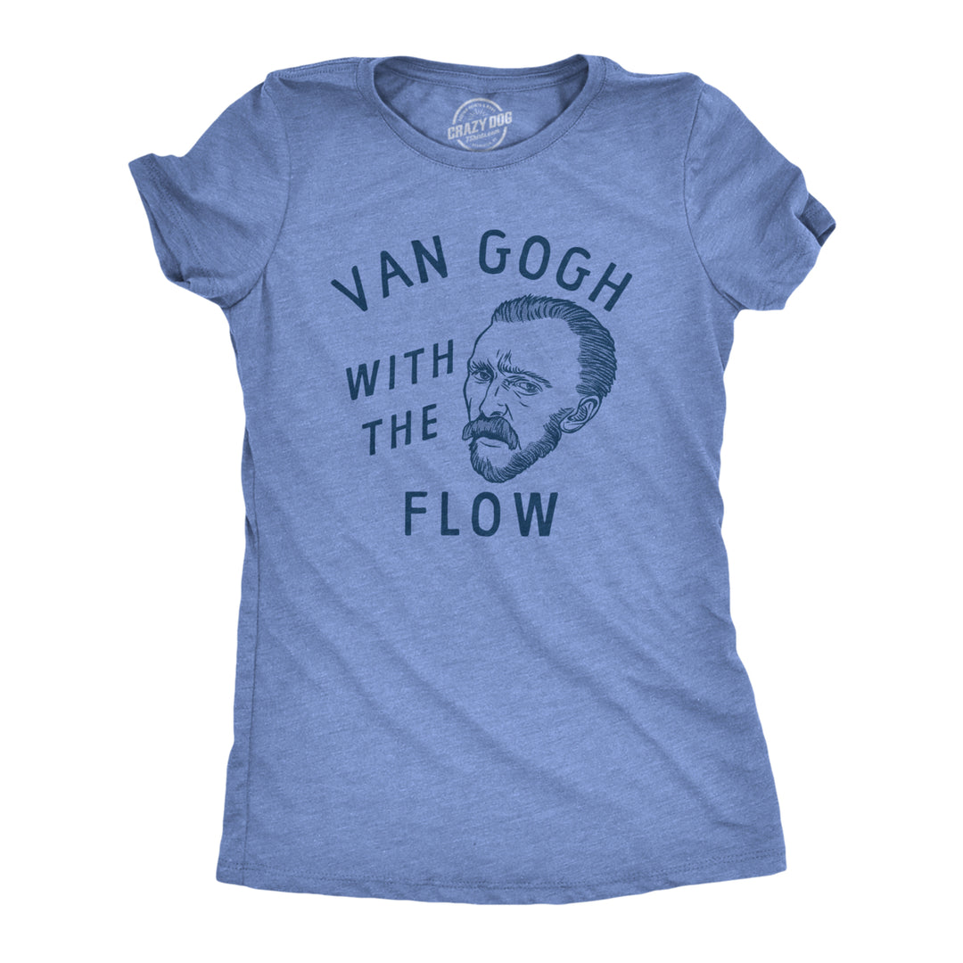 Womens Van Gogh With The Flow T Shirt Funny Painter Vincent Artist Tee For Ladies Image 1