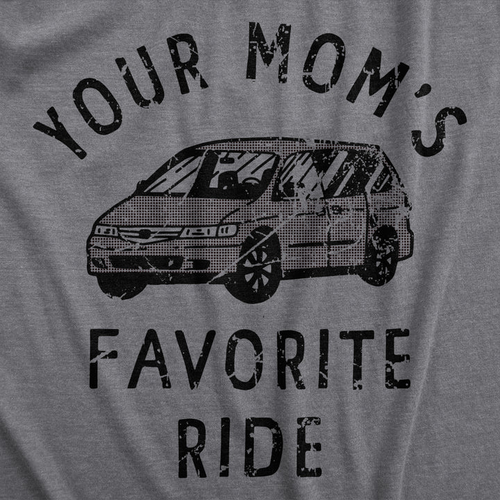 Mens Your Moms Favorite Ride T Shirt Funny Mini Van Mom Joke Tee For Guys Image 2