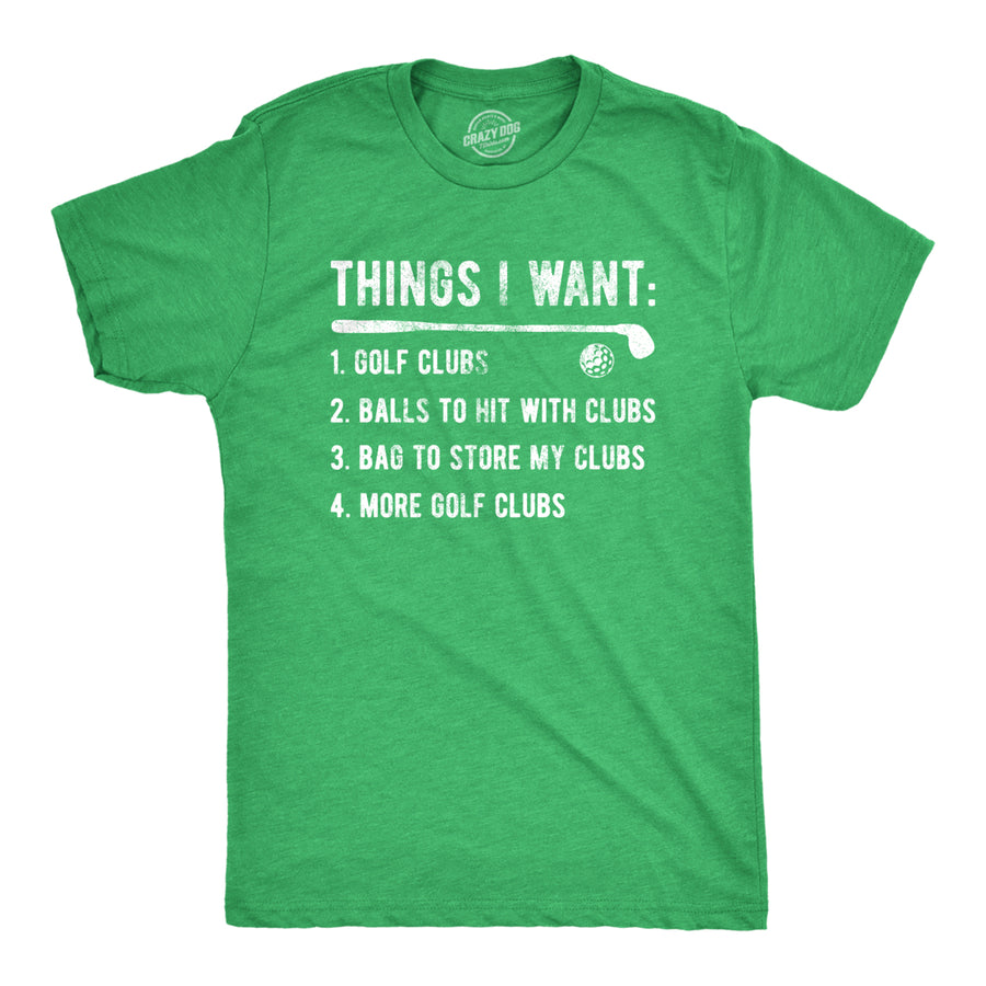 Mens Things I Want Golf T Shirt Funny Checklist Golfing Lovers Joke Tee For Guys Image 1