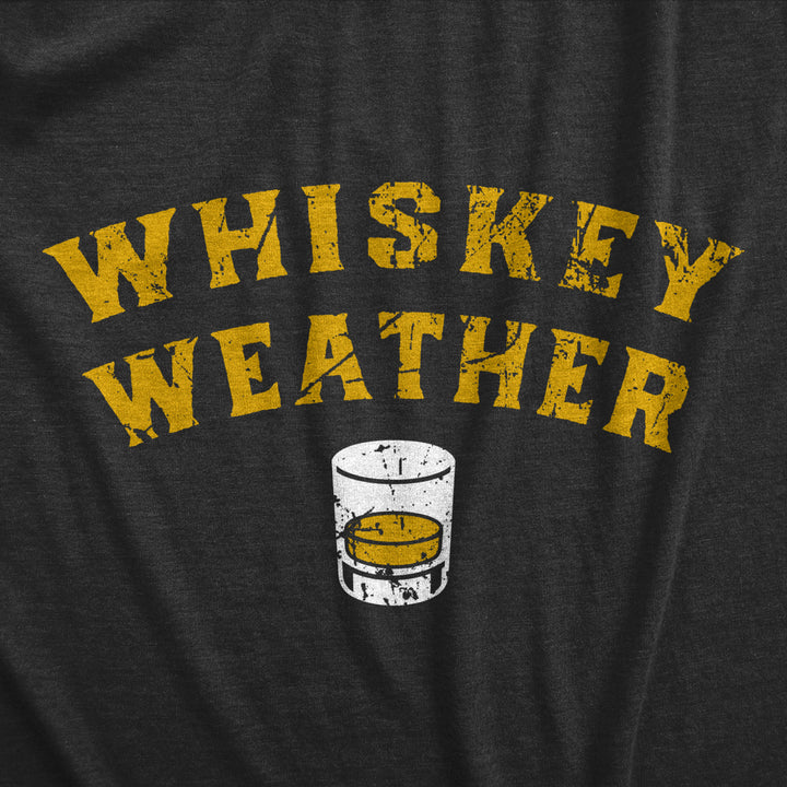 Whiskey Weather Crewneck Sweatshirt Funny Liquor Drinking Lovers Longsleeve Sweater Image 2