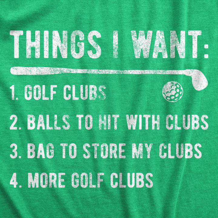 Mens Things I Want Golf T Shirt Funny Checklist Golfing Lovers Joke Tee For Guys Image 2