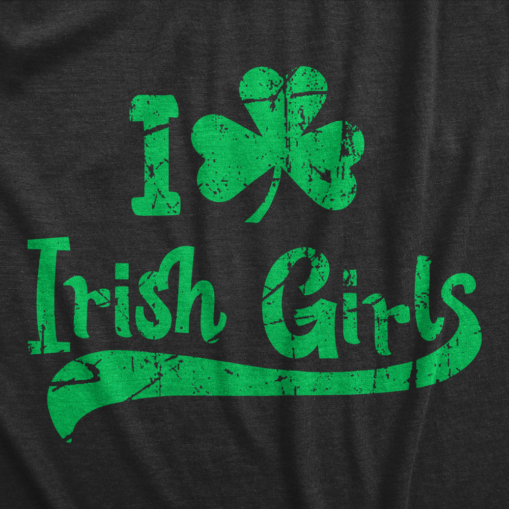 Mens I Clover Irish Girls T Shirt Funny Saint Patricks Day Irish Drinking Tee Image 2