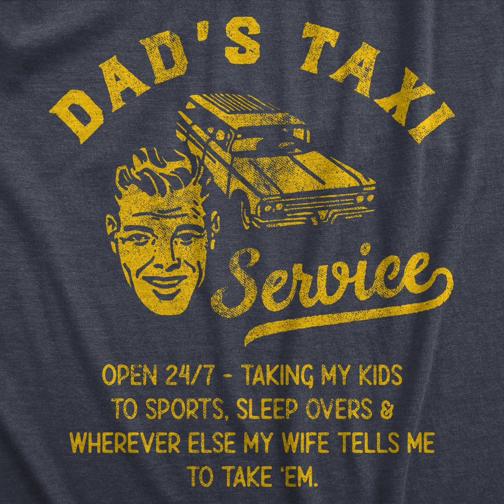 Mens Dads Taxi Service T Shirt Funny Fathers Day Cab Rides Joke Tee For Guys Image 2