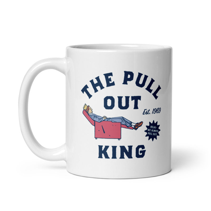 The Pull Out King Mug Funny Recliner Sex Ad Joke Cup-11oz Image 1