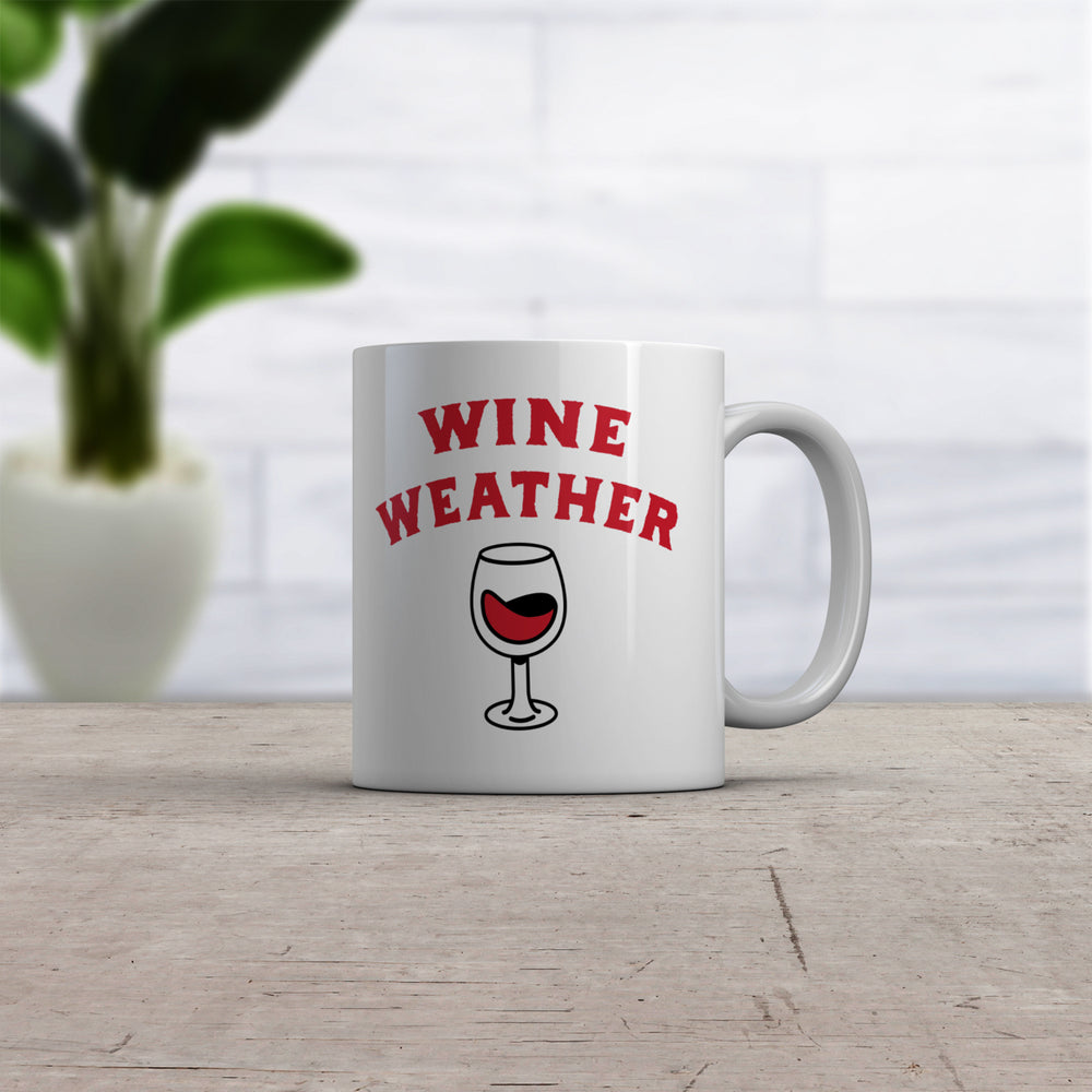 Wine Weather Mug Funny Red White Winery Lovers Novelty Cup-11oz Image 2