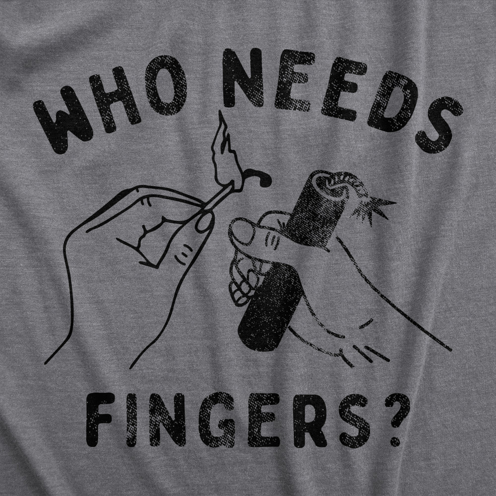 Womens Who Needs Fingers T Shirt Funny Fourth Of July Fireworks Exploding Joke Tee For Ladies Image 2