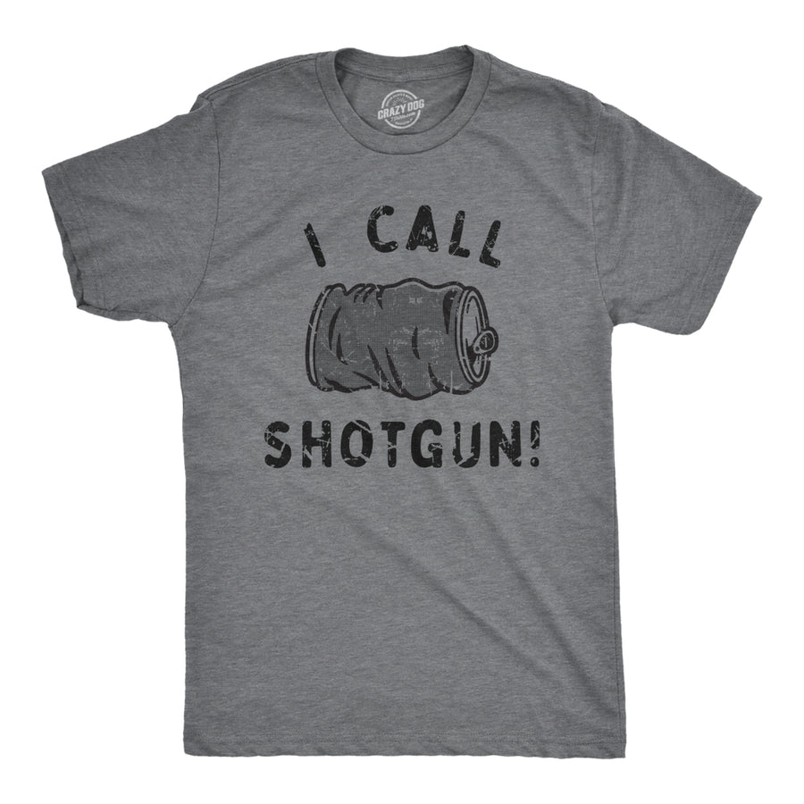 Mens I Call Shotgun T Shirt Funny Smashed Beer Can Drinking Partying Tee For Guys Image 1