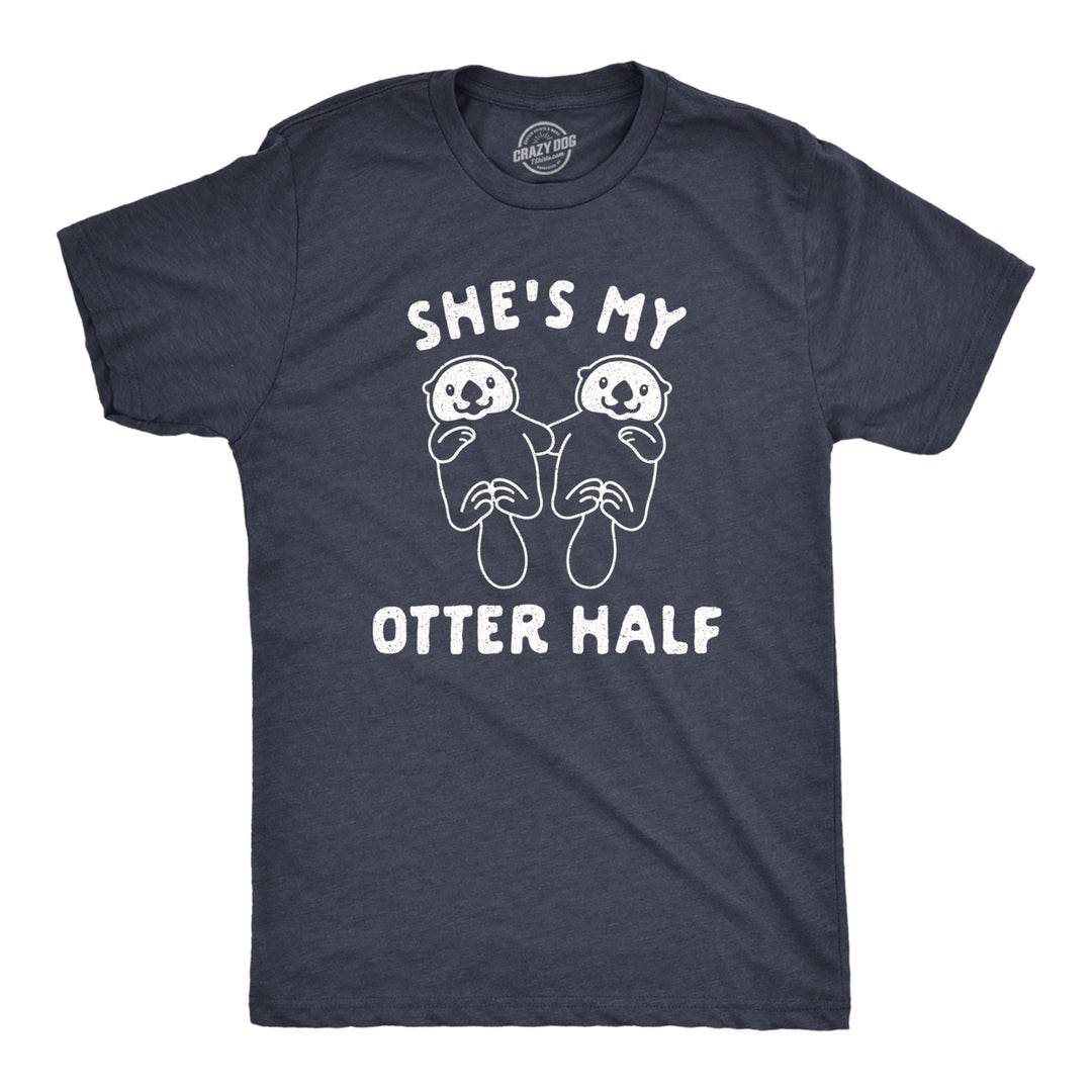 Mens Shes My Otter Half Tshirt Funny Relationship Cute Animal Tee Image 1