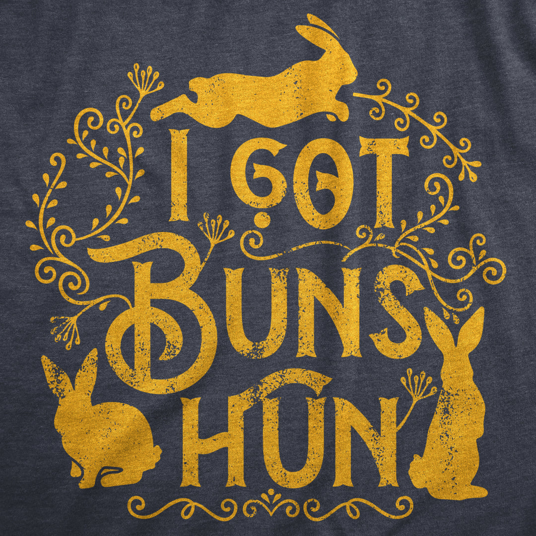 Womens I Got Buns Hun T Shirt Funny Cute Easter Bunny Rabbit Joke Tee For Ladies Image 2