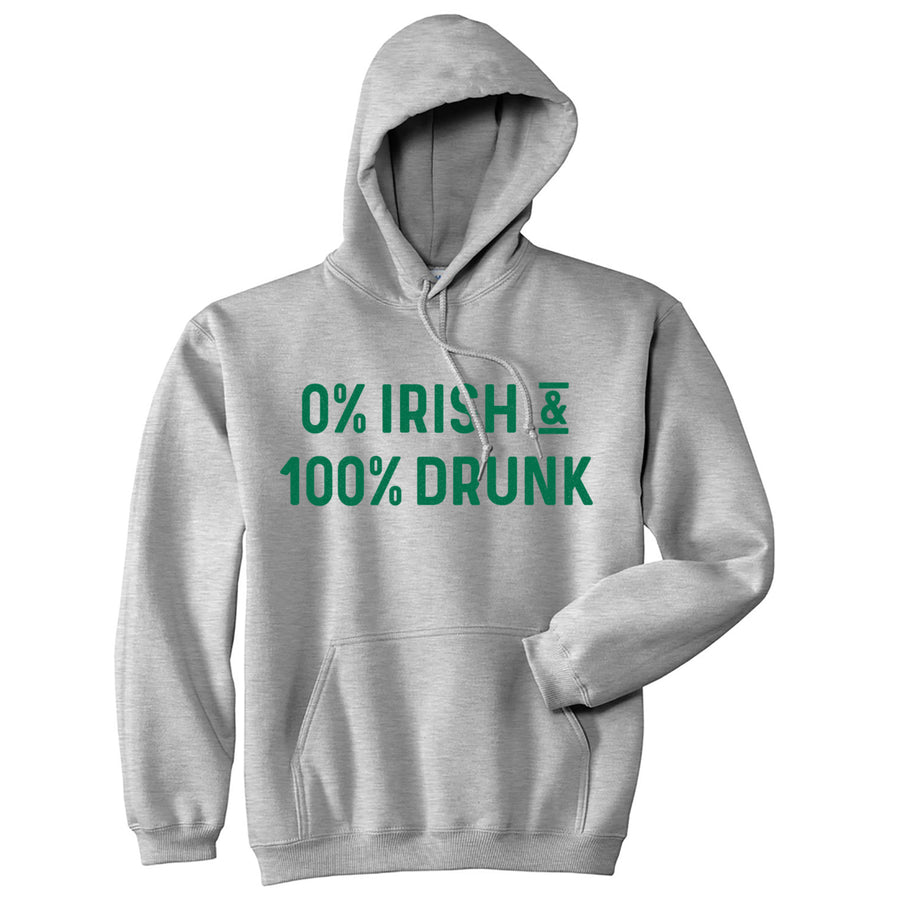 0% Irish And 100% Drunk Hoodie Funny St Patricks Day Parade Drinking Graphic Novelty Sweat Shirt Image 1