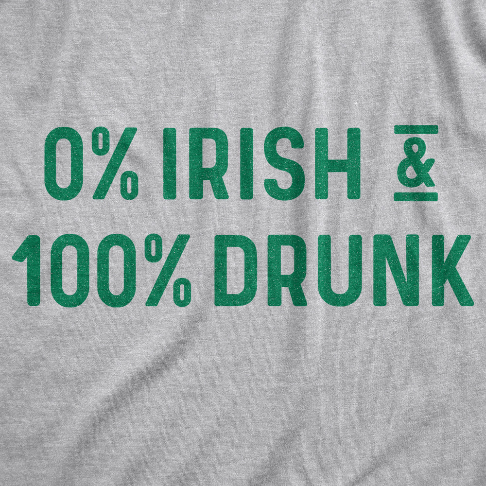 0% Irish And 100% Drunk Hoodie Funny St Patricks Day Parade Drinking Graphic Novelty Sweat Shirt Image 2
