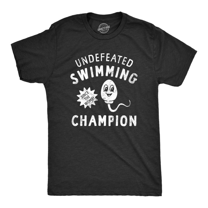 Mens Undefeated Swimming Champion T Shirt Funny Sex Sperm Joke Tee For Guys Image 1