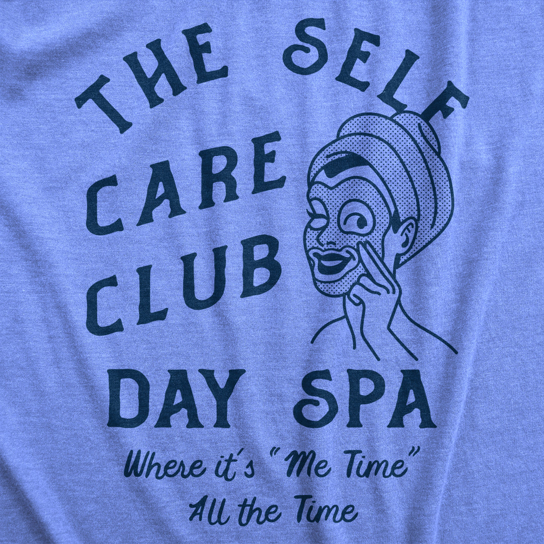 Womens The Self Care Club Day Spa T Shirt Funny Relaxing Resort Tee For Ladies Image 2