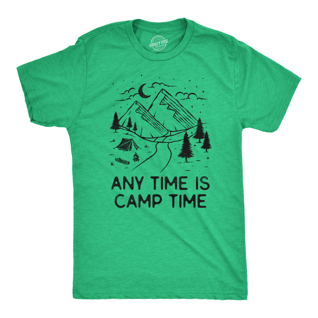 Mens Any Time Is Camp Time T Shirt Funny Nature Outdoors Tent Camping Tee For Guys Image 1