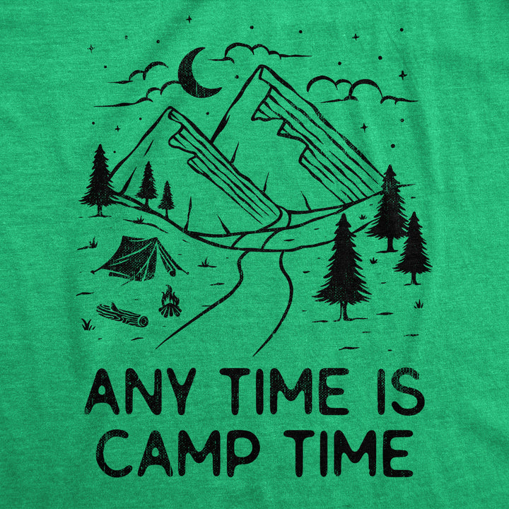 Mens Any Time Is Camp Time T Shirt Funny Nature Outdoors Tent Camping Tee For Guys Image 2