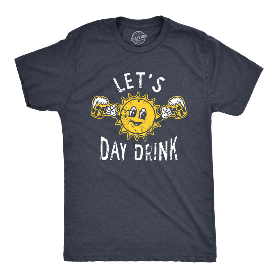 Mens Lets Day Drink T Shirt Funny Drunken Sunny Booze Drinking Tee For Guys Image 1